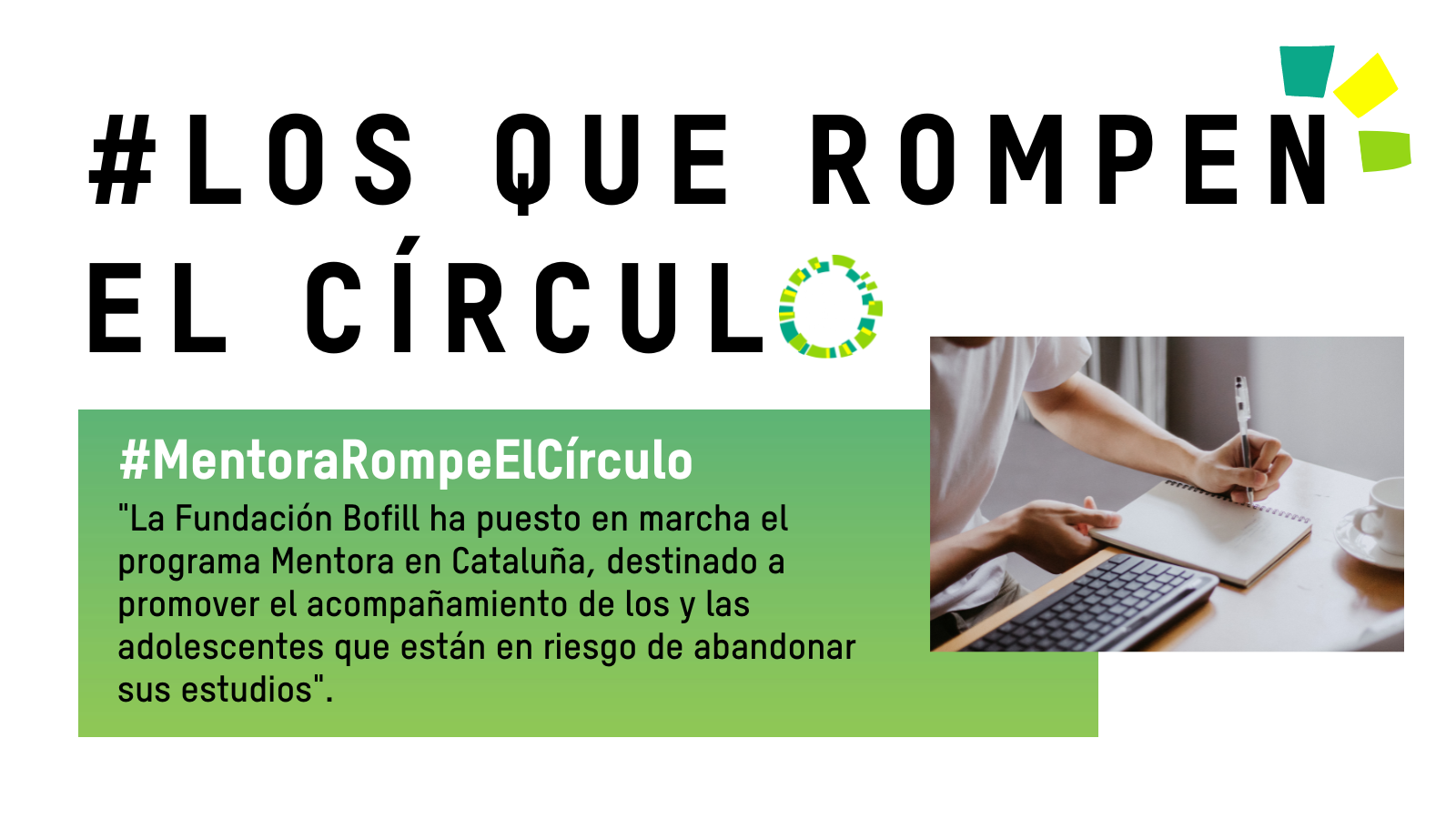#LosQueRompenElCírculo: Mentora, un programa de Fundación Bofill para la continuidad educativa 